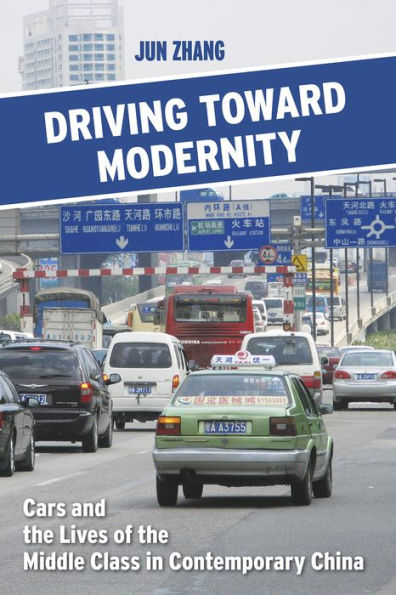 Driving toward Modernity: Cars and the Lives of Middle Class Contemporary China