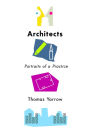 Architects: Portraits of a Practice