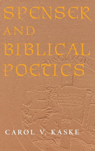 Spenser and Biblical Poetics