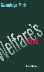 Title: Welfare's End, Author: Gwendolyn Mink