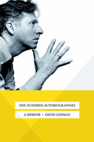 Title: One Hundred Autobiographies, Author: David Lehman