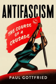 Free digital ebook downloads Antifascism: The Course of a Crusade by  9781501759352