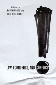 Title: Law, Economics, and Conflict, Author: Kaushik Basu