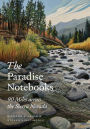 The Paradise Notebooks: 90 Miles across the Sierra Nevada