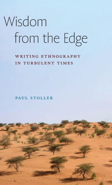 Wisdom from the Edge: Writing Ethnography in Turbulent Times