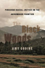 The Black Woods: Pursuing Racial Justice on the Adirondack Frontier