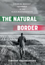 The Natural Border: Bounding Migrant Farmwork in the Black Mediterranean