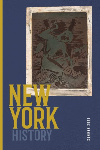 New York History, Volume 104, Number 1: Summer 2023