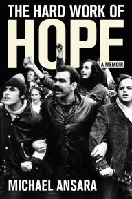 Free ebook download public domain The Hard Work of Hope: A Memoir