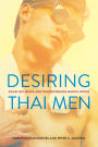 Desiring Thai Men: Asian Gay Media and Transforming Masculinities