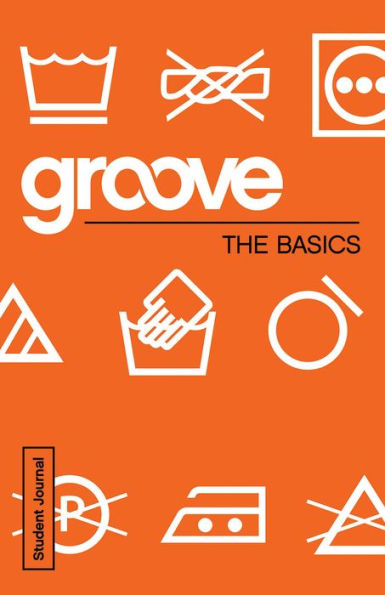 Groove: The Basics Student