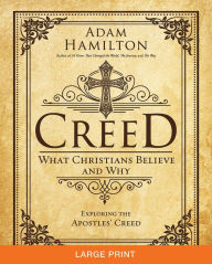 Title: Creed: What Christians Believe and Why, Author: Adam Hamilton