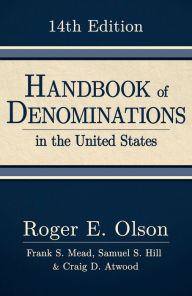 Title: Handbook of Denominations in the United States, 14th Edition, Author: Roger E Olson