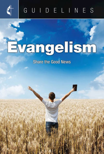 Guidelines Evangelism: Share the Good News