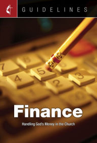 Title: Guidelines Finance: Handling God's Money in the Church, Author: Cokesbury