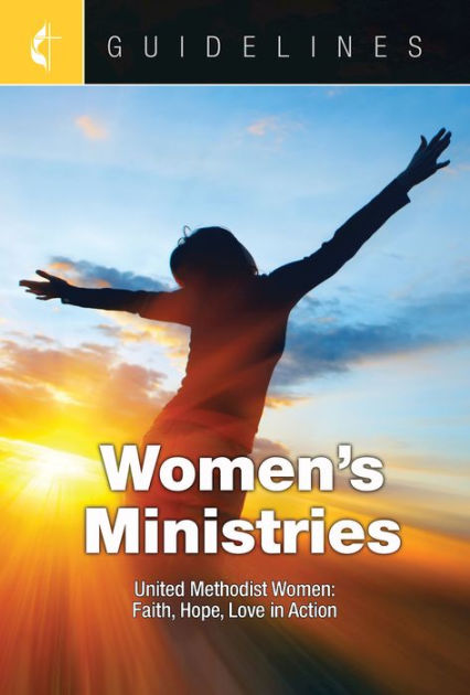 Guidelines Women's Ministries: United Methodist Women Turning Faith ...