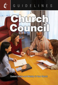 Title: Guidelines Church Council: Connect Vision and Ministry in Your Church, Author: Cokesbury