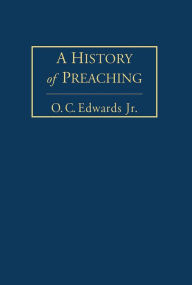 Title: A History of Preaching Volume 2, Author: O C Edwards