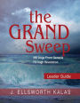 The Grand Sweep Leader Guide: 365 Days From Genesis Through Revelation