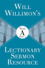 Will Willimon's Lectionary Sermon Resource: Year a Part 1