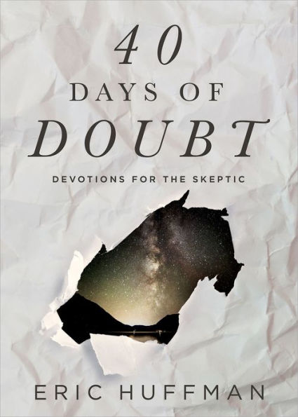 40 Days of Doubt: Devotions for the Skeptic