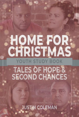 Home For Christmas Youth Study Book Tales Of Hope And Second