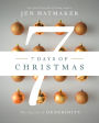 7 Days of Christmas: A Season of Generosity (Signed Book)