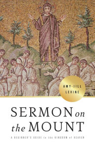 Free text books to download Sermon on the Mount: A Beginner's Guide to the Kingdom of Heaven RTF by Amy-Jill Levine (English literature) 9781501899898