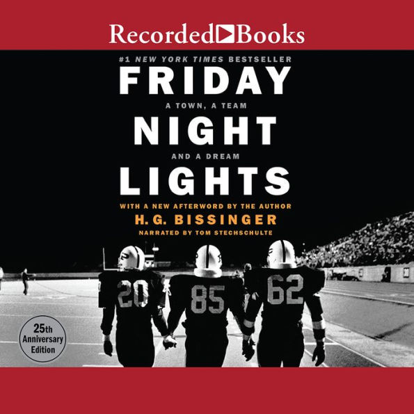 Friday Night Lights: A Town, a Team, and a Dream (25th Anniversary Edition)