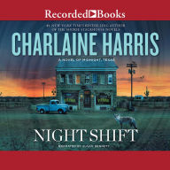 Title: Night Shift (Midnight, Texas Series #3), Author: Charlaine Harris