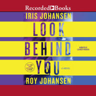 Title: Look Behind You (Kendra Michaels Series #5), Author: Iris Johansen