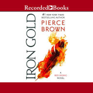 Title: Iron Gold (Red Rising Series #4), Author: Pierce Brown