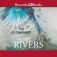 Title: The Masterpiece, Author: Francine Rivers