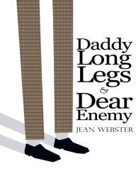 Title: Daddy Long-Legs and Dear Enemy: Illustrated, Author: Jean Webster