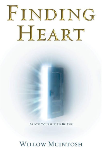 Finding Heart: Allow Yourself to Be You