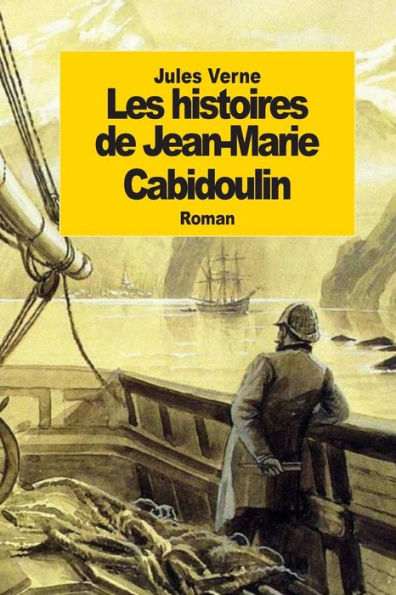 Les histoires de Jean-Marie Cabidoulin: Le Serpent de mer