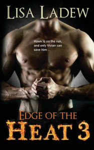 Title: Edge of the Heat 3, Author: Lisa Ladew