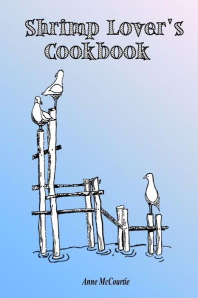 Shrimp Lover's Cookbook