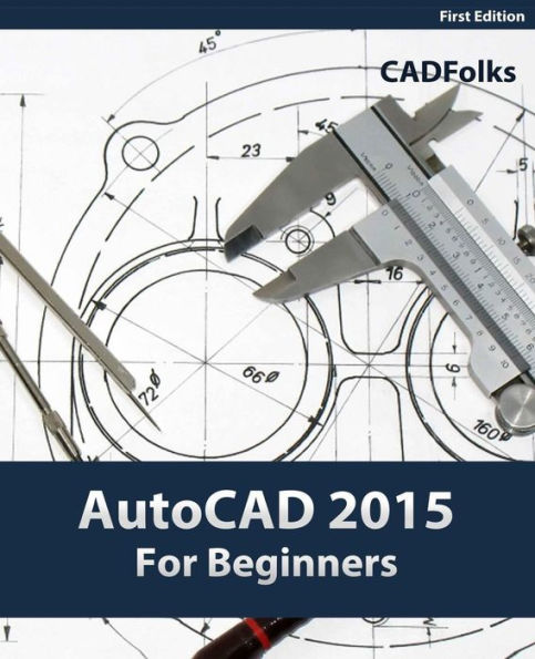AutoCAD 2015 For Beginners