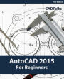 AutoCAD 2015 For Beginners