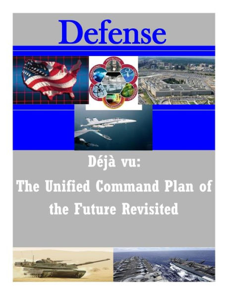 Deja vu: The Unified Command Plan of the Future Revisited