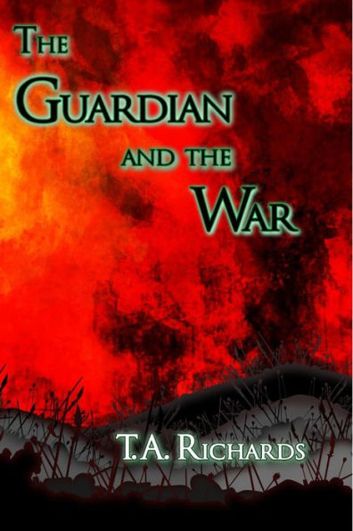 The Guardian and the War (The Chronicles of the Protector BOOK 3)