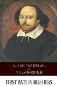 Title: All's Well That Ends Well, Author: William Shakespeare