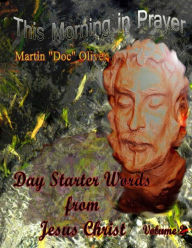 Title: This Morning in Prayer: Day Starter Words from Jesus Christ Volume 2 (Portuguese Version), Author: Diane L Oliver