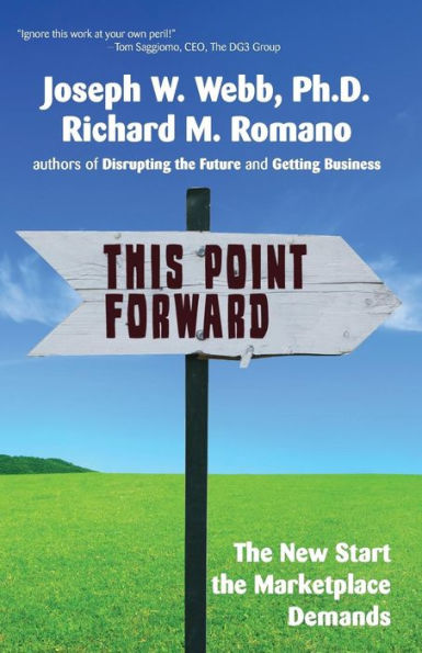This Point Forward: The New Start the Marketplace Demands