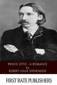 Title: Prince Otto - A Romance, Author: Robert Louis Stevenson