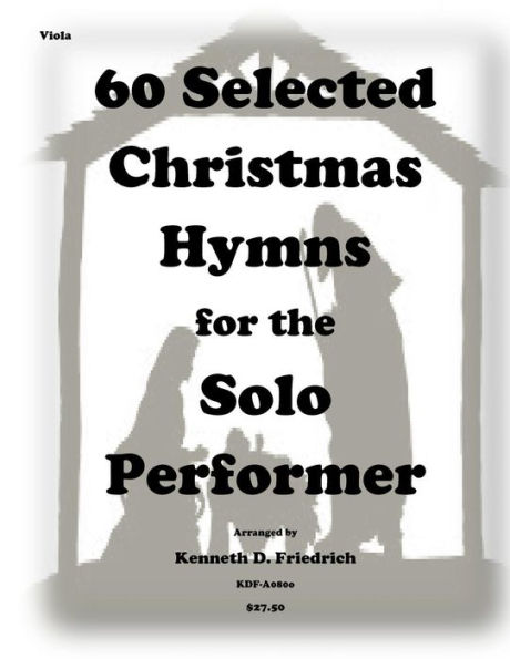60 Selected Christmas Hymns for the Solo Performer-viola