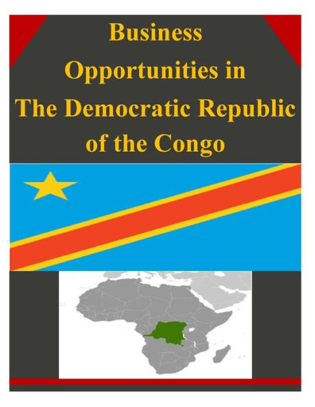 Business Opportunities in The Democratic Republic of the Congo