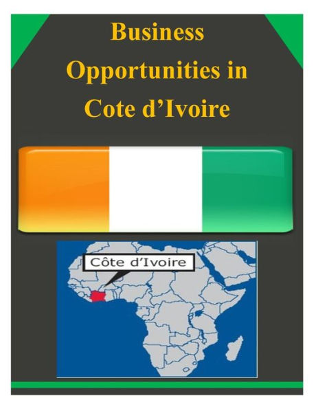 Business Opportunities in Cote d?Ivoire