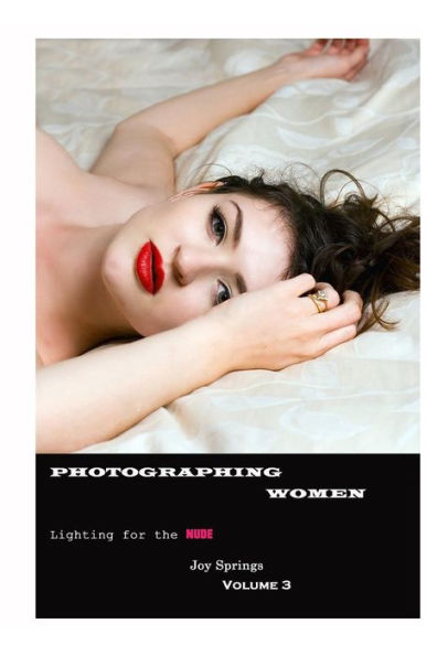 Photographing Women: A guide to the digital photography of women - Lighting the Nude